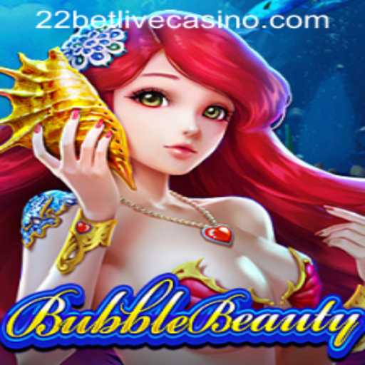 Discover the Exciting World of BubbleBeauty in 22BET LIVE CASINO