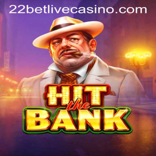 HitTheBank: A Thrilling Addition to 22BET LIVE CASINO